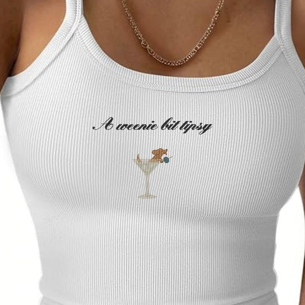 A Weenie Bit Tipsy tank — A weenie bit tipsy · Script with Weenie in the glass